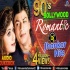 90's Bollywood Romantic   DJ JHANKAR HITS