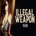 Illegal Weapon Remix   DJ Syrah x DRI