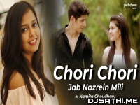 Chori Chori Jab Nazrein Mili (Unplugged) by Namita Choudhary