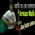 Ami Je Ke Tomar Cover by Arman Mallick 320kbps