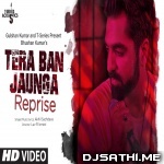 Tera Ban Jaunga (Reprise) - Akhil Sachdeva