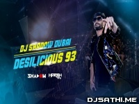 Daru Badnaam X Con Calma Mashup   DJ Shadow Dubai