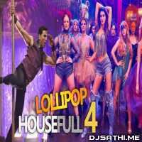 Lollipop Housefull 4