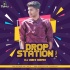 Drop Station Vol 2 - DJ ABHI REMIX