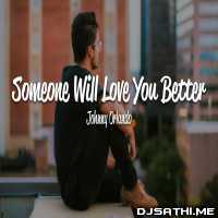 someone will love you better