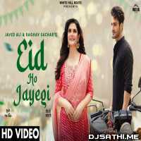 Eid Ho Jayegi - Javed Ali