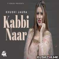 Kabbi Naar   Khushi