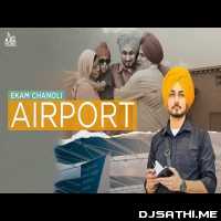 Airport - Ekam Chanoli