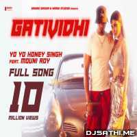 Gatividhi   Yo Yo Honey Singh