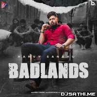 BadLands - Harvy Sandhu