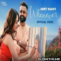 Whenever - Amrit Maan
