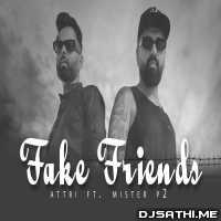Fake Friends - Attri