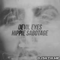 Devil Eyes Hippie Sabotage