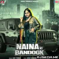 Naina Ki Bandook