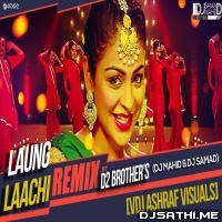 Laung Laachi DJ Mahid X DJ Samad (D2 Brothers)