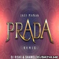 Prada - Rishi x Shameless Mami Remix