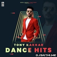 Tony Kakkar Dance Hits - Coca Cola Tu, Ludo Other Nonstop Hits