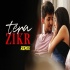 Tera Zikr (Remix) - Dj Rion x Dj Dalal London Poster
