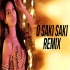 O Saki Saki (Club Remix) - DJ Sheryl x DJ Dalal