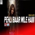Pehli Baar Mile Hain Remix - DJ Rink Ft.Vijay Jammers Poster