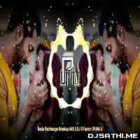 Bada Pachtaoge (Breakup MiX) - DJ R Factor