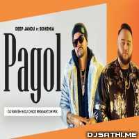 Pagol Hoye Jabo Ami (Reggaeton Mix) - DJ Ravish n DJ Chico