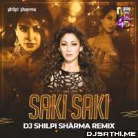 Saaki Saaki Remix   DJ Shilpi Sharma