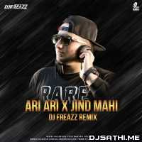 Ari Ari x Jind Mahi Mashup (Punjabi Bhangra Mashup)   DJ Freazz
