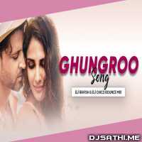 Ghungroo Song (Bounce Mix) - DJ Ravish n DJ Chico