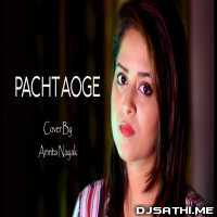 Pachtaoge (Female Cover) - Amrita Nayak