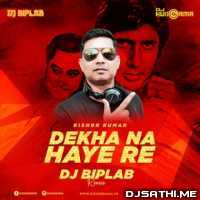 Dekha Na Hai Re (Kishore Kumar) - DJ Biplab Remix