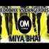 MIYA BHAI (In Edm Mix) - DJ MRX REMIX x DJ OMKAR Poster