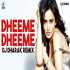 Dheeme Dheeme (Remix) - DJ Dharak Poster