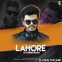 Lahore (Remix) Guru Randhawa   DJ Hardik