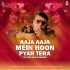 Aaja Aaja Mein Hoon Pyar Tera (Remix)   DJ SUE aka SUSHEIN