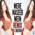 Mere Naseeb Mein (Remix)   DJ Dharak