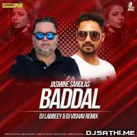Baddal (Remix)   DJ Labbeey x DJ Vishav
