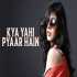 Kya Yahi Pyaar Hain (Bass Mashup) - DJ Syrah