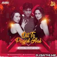 Dil To Pagal Hai Remix - Akash Meshram