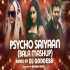 Psycho Saiyaan (Bala Mashup) DJ Goddess