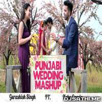 Punjabi Wedding Mashup Part  2   Gurashish Singh ft. Kuhu Gracia