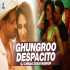 Ghungroo Vs Despacito (Mashup) - DJ Chirag Dubai Poster