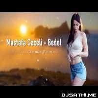 Mustafa Ceceli (Bedel)   Furkan Demir Remix