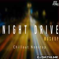 Night Drive Mashup Nonstop   Aftermorning Chillout Remix