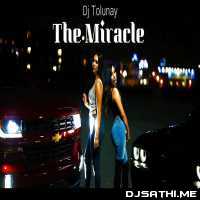 The Miracle (Club Remix)   Dj Tolunay