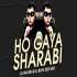 Main Hogaya Sharabi (Desi Mix) DJ Ravish n DJ Bapu Poster