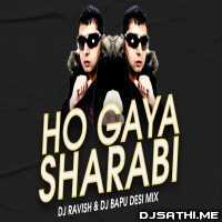 Main Hogaya Sharabi (Desi Mix) DJ Ravish n DJ Bapu