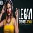 Dil Le Gayi Le Gayi (Remix)   DJ Shreya