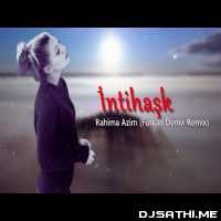 Intihask (Rahima Azim) - Furkan Demir Remix