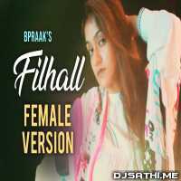 Filhaal (Female Version) - Prabhjee Kaur
